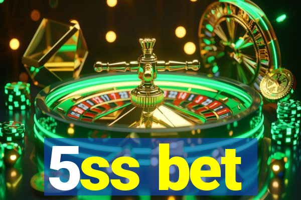 5ss bet